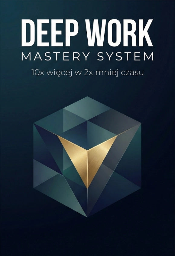 Deep Work Mastery System